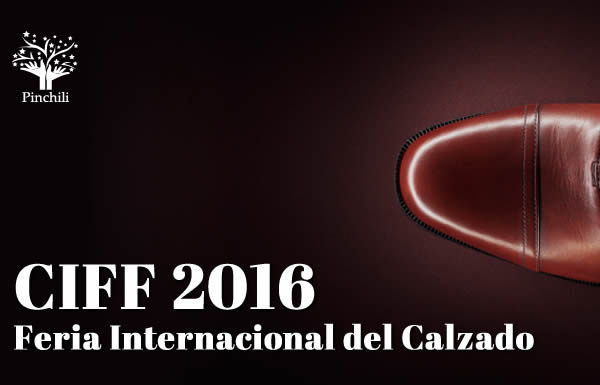 CIFF 2016 Feria Internacional del Calzado