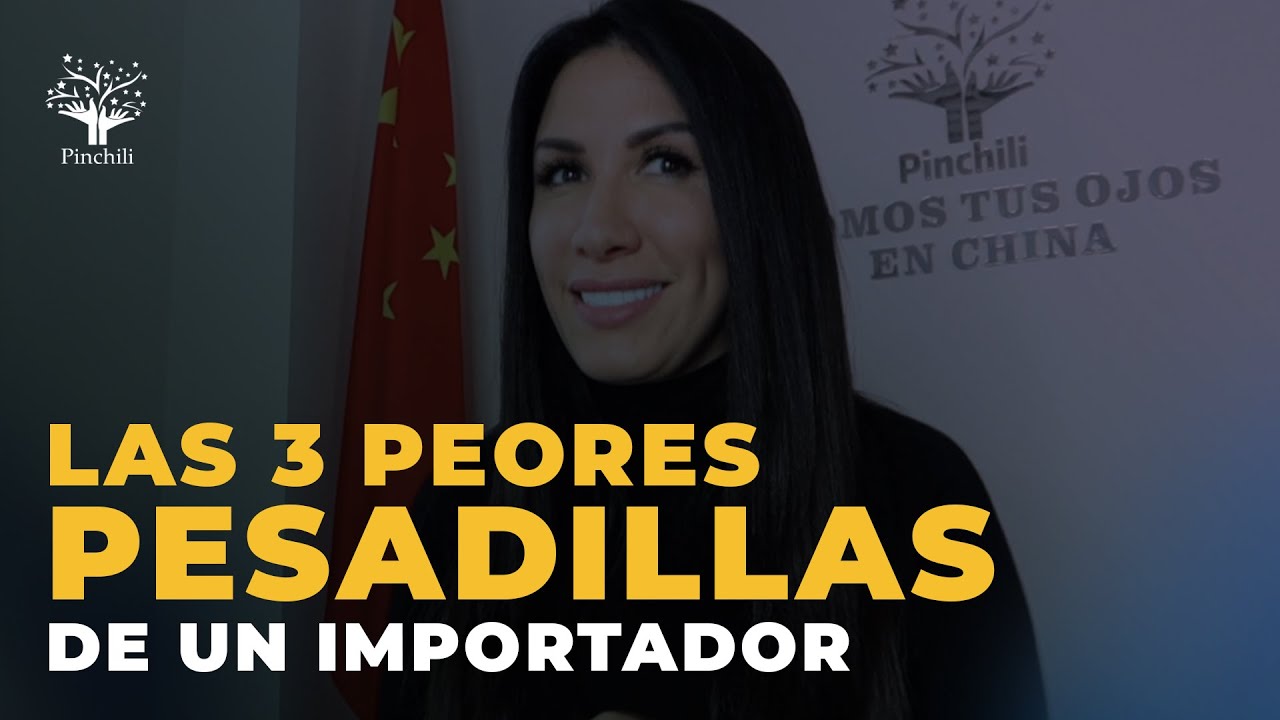 Las 3 peores pesadillas de un importador